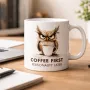 Cană personalizată, Coffee First, Personality Later cu bufniță
